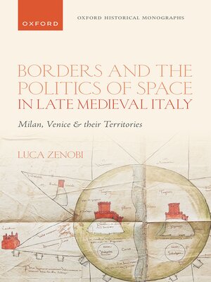 cover image of Borders and the Politics of Space in Late Medieval Italy